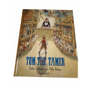 Children’s Tom the Tamer Picture Book Hard Cover by Tjibbe Veldkamp VG Condition